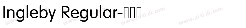 Ingleby Regular字体转换